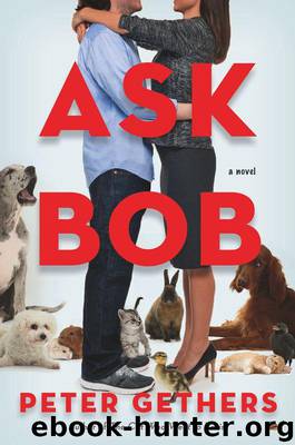 Ask Bob: A Novel by Gethers Peter