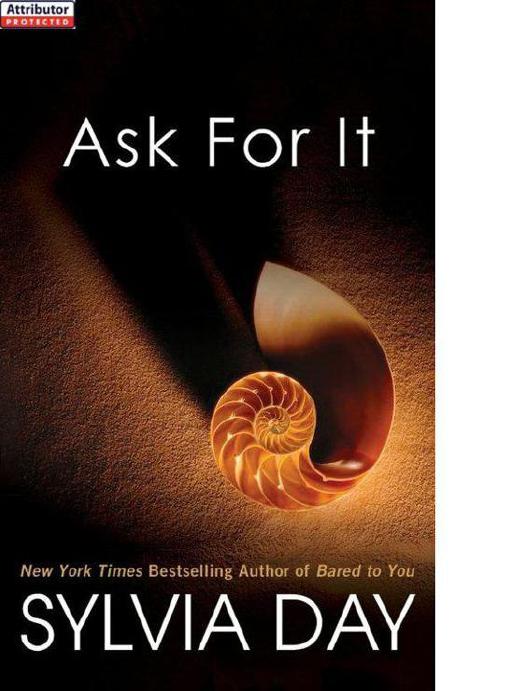 Ask For It by Sylvia Day