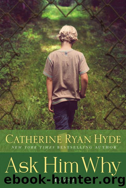 Ask Him Why by Hyde Catherine Ryan