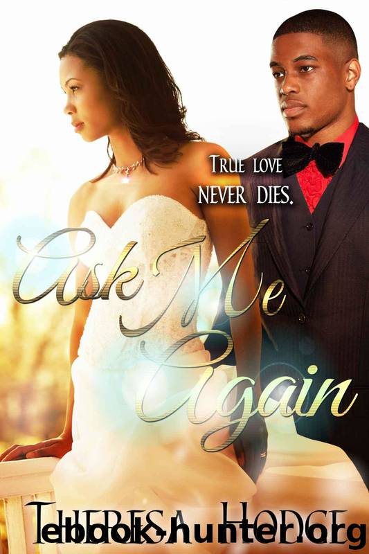 Ask Me Again (Second Chance Book 1) by Theresa Hodge