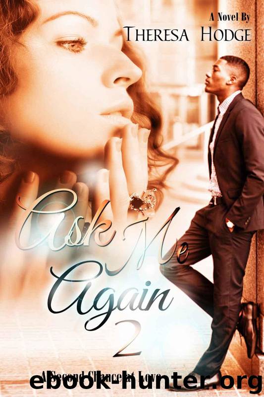 Ask Me Again 2 (Second Chance) by Theresa Hodge