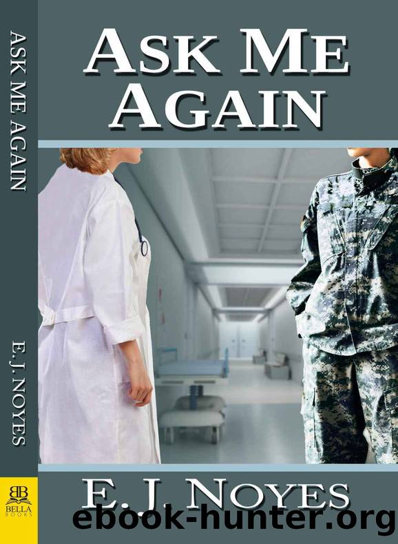 Ask Me Again by E.J. Noyes