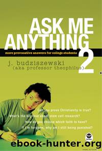 Ask Me Anything 2 by J. Budziszewski
