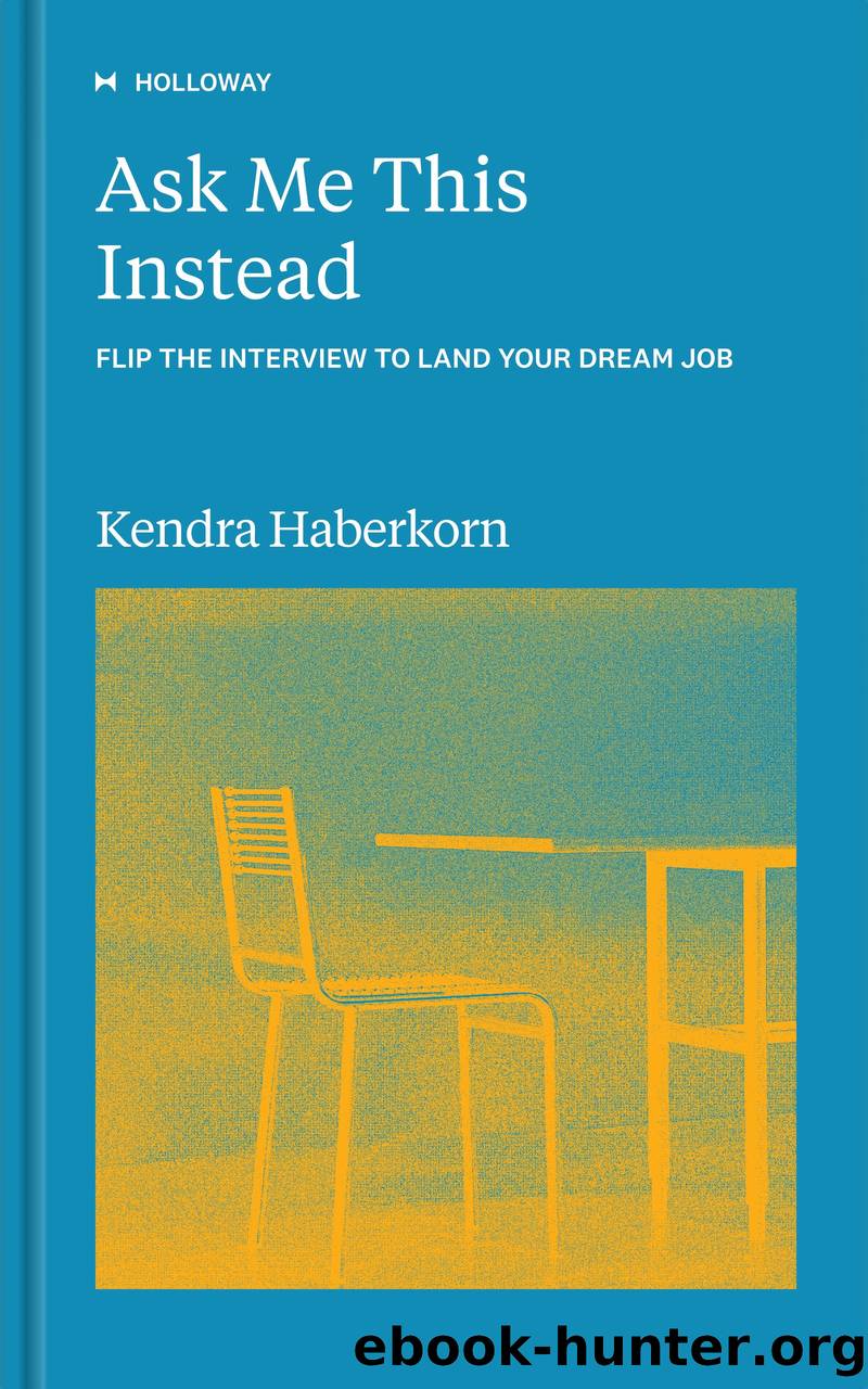 Ask Me This Instead by Kendra Haberkorn