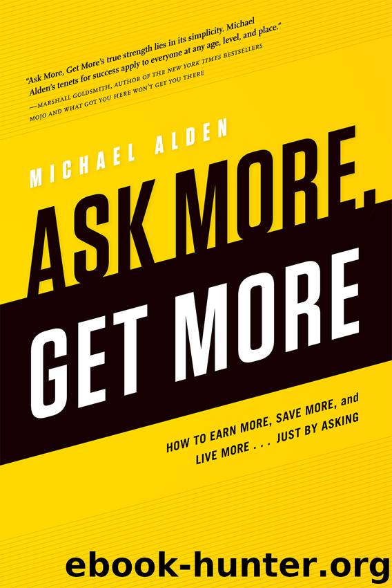 Ask More, Get More by Michael Alden