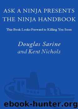 Ask a Ninja Presents The Ninja Handbook by Douglas Sarine