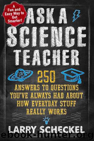 Ask a Science Teacher by Larry Scheckel