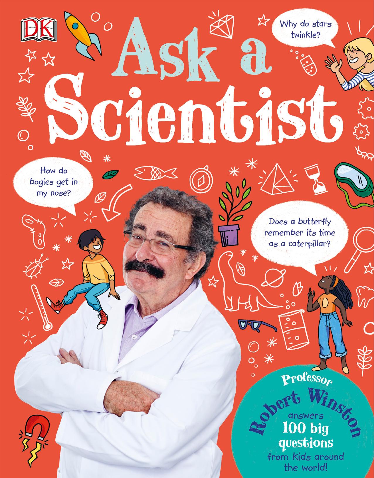 Ask a Scientist by Robert Winston
