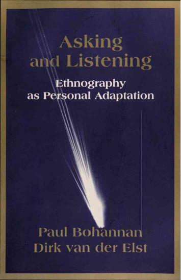 Asking and Listening: Ethnography as Personal Adaptation by Paul Bohannan Dirk van der Elst