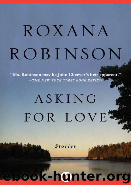 Asking for Love by Robinson Roxana;