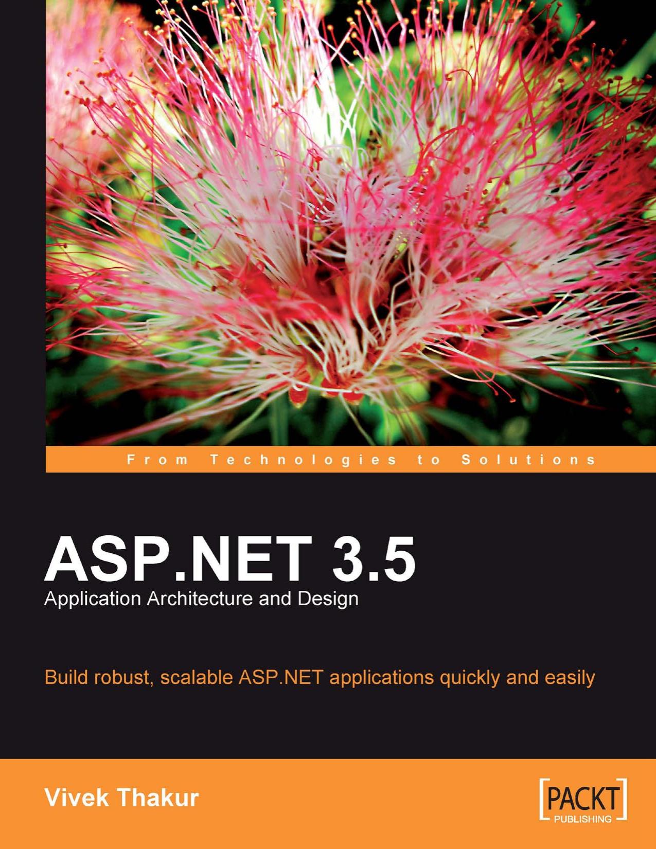 Asp.net 3.5 Application Architecture and Design by Vivek Thakur