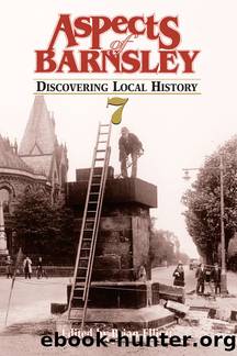 Aspects of Barnsley 7: Discovering Local History by Brian Elliott