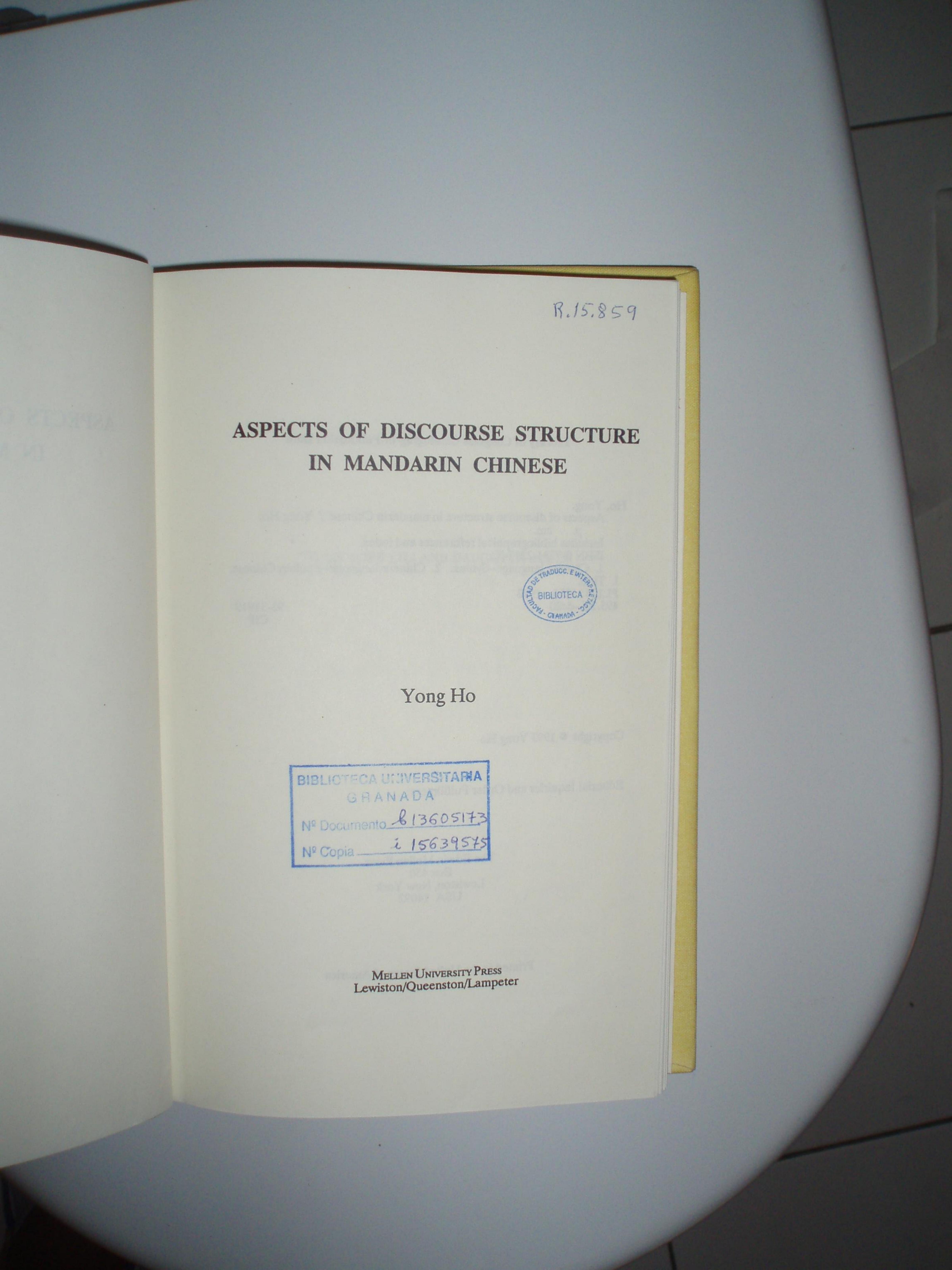 Aspects of Discourse Structure in Mandarin Chinese by Yong Ho