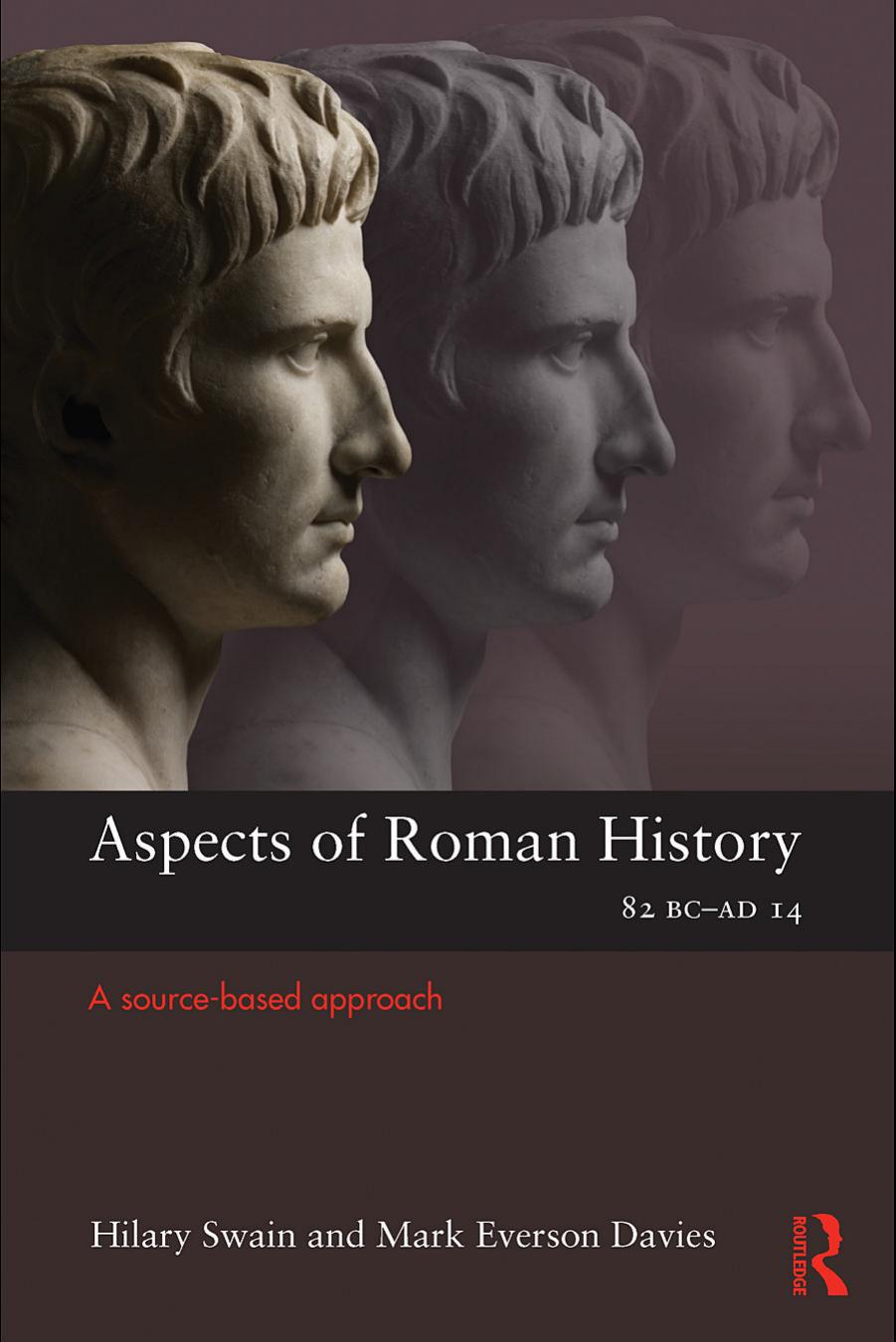 Aspects of Roman History 82 BC-AD 14 by Swain Hilary. Davies Mark Everson