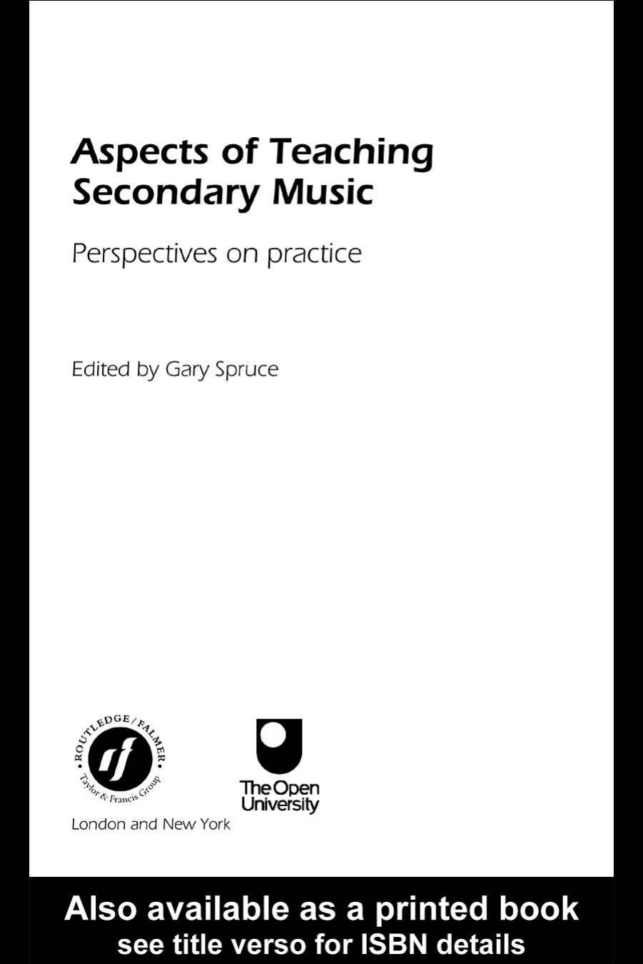 Aspects of Teaching Secondary Music: Perspectives on Practice (Ou Flexible Pgceseries) by Gary Spruce