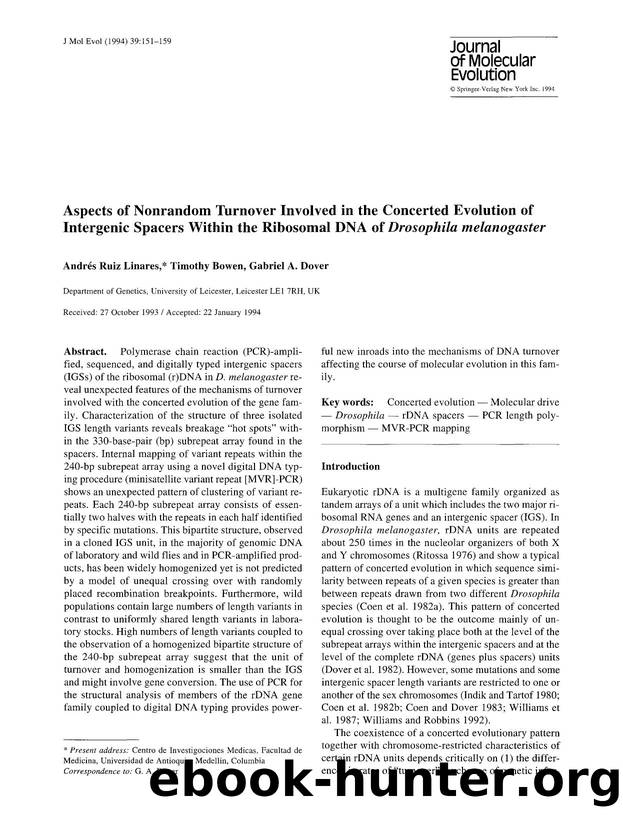 Aspects of nonrandom turnover involved in the concerted evolution of intergenic spacers within the ribosomal DNA of  <Emphasis Type="Italic">Drosophila melanogaster <Emphasis> by Unknown
