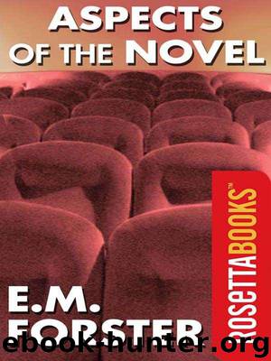 Aspects of the Novel by E M Forster