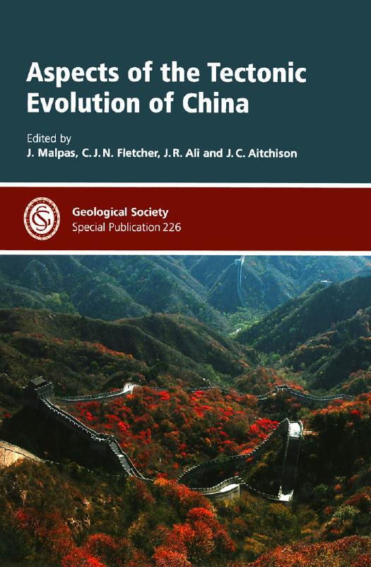 Aspects of the Tectonic Evolution of China (Geological Society Special Publication No. 226) by J. Malpas C. J. N. Fletcher J. R. Ali J. C. Aitchison