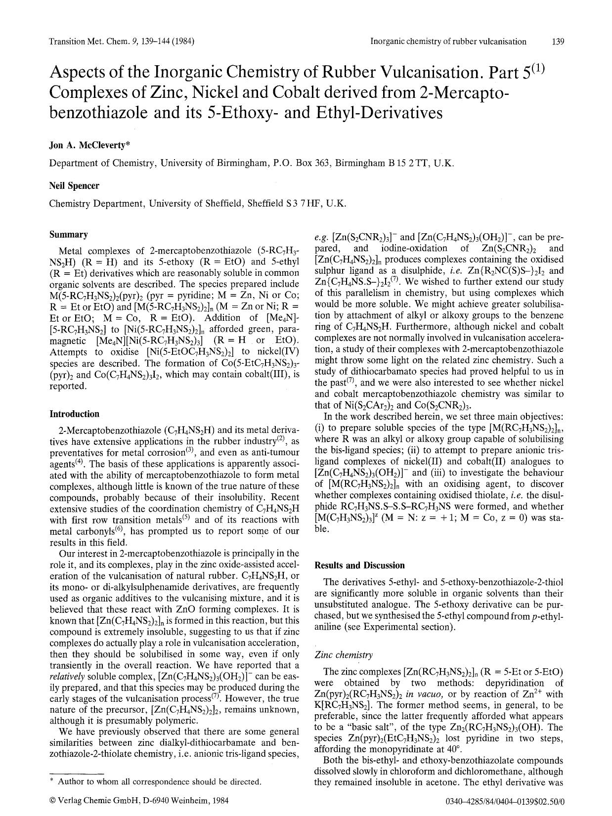 Aspects of the inorganic chemistry of rubber vulcanisation. Part 5 <Superscript>(1) <Superscript> complexes of zinc, nickel and cobalt derived from 2-mercaptobenzothiazole and its by Unknown