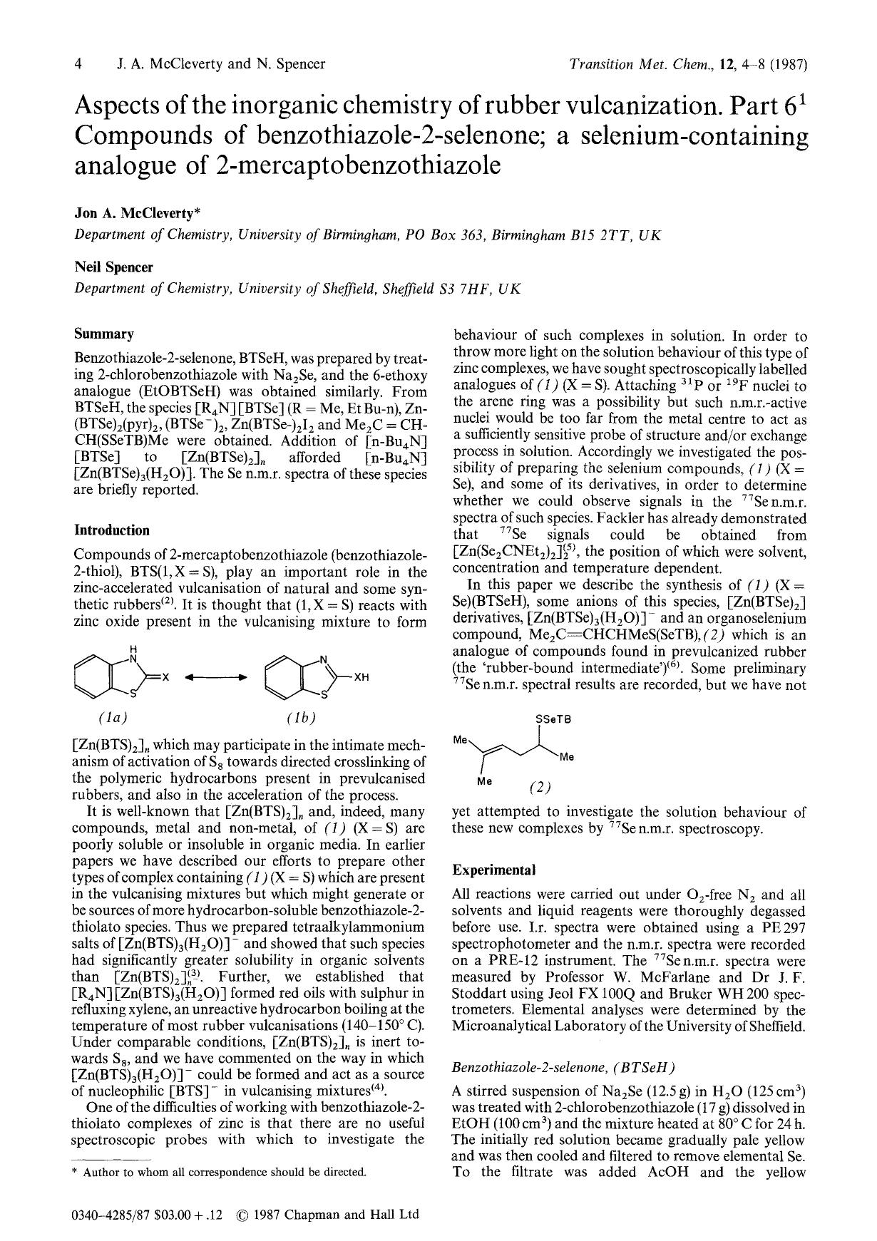 Aspects of the inorganic chemistry of rubber vulcanization. Part 6 <Superscript>1 <Superscript> Compounds of benzothiazole-2-selenone; a selenium-containing analogue of 2-mercaptobenzothiazole by Unknown