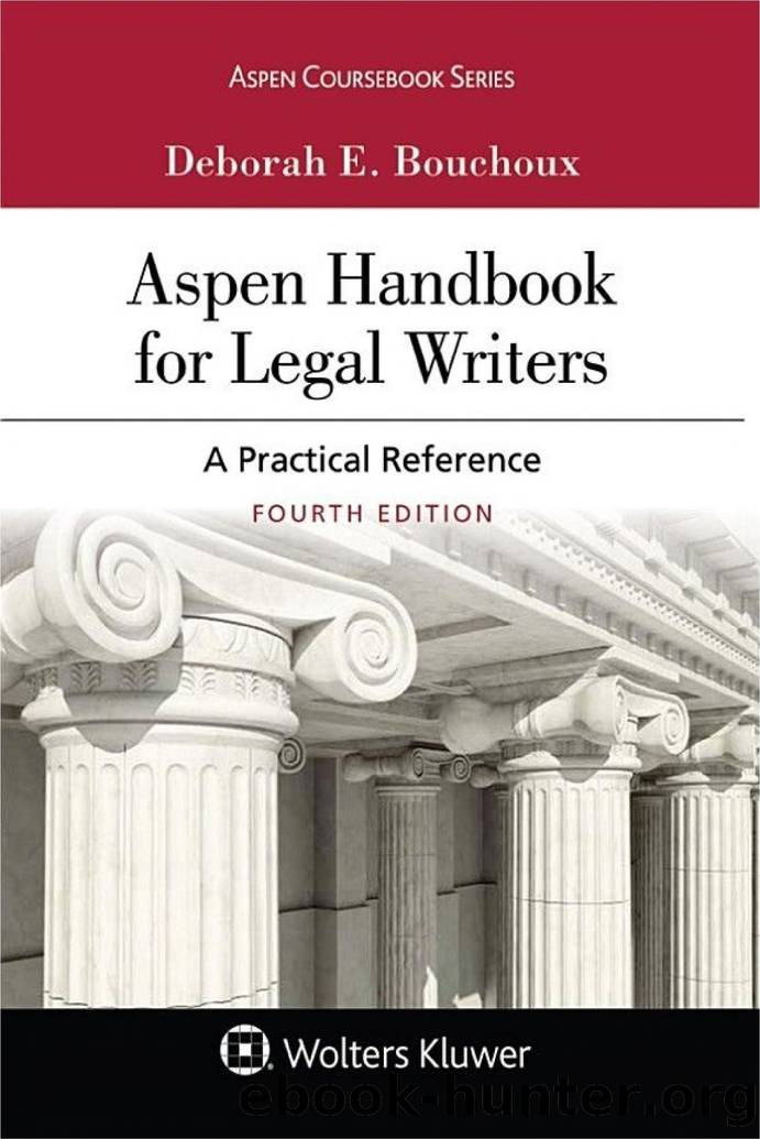 Aspen Handbook for Legal Writers: A Practical Reference by Deborah E. Bouchoux