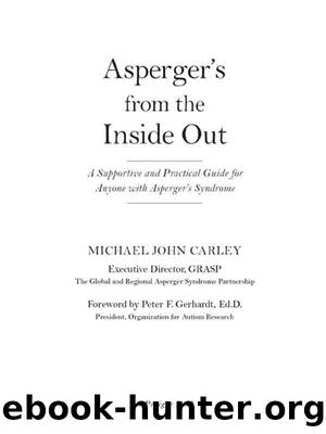 Asperger's From the Inside Out by Michael John Carley
