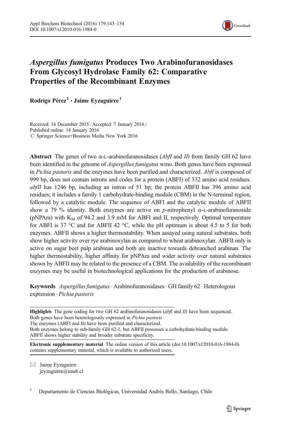 Aspergillus fumigatus Produces Two Arabinofuranosidases From Glycosyl Hydrolase Family 62: Comparative Properties of the Recombinant Enzymes by Rodrigo Pérez & Jaime Eyzaguirre