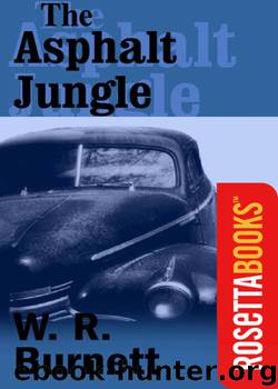 Asphalt Jungle by W. R. Burnett