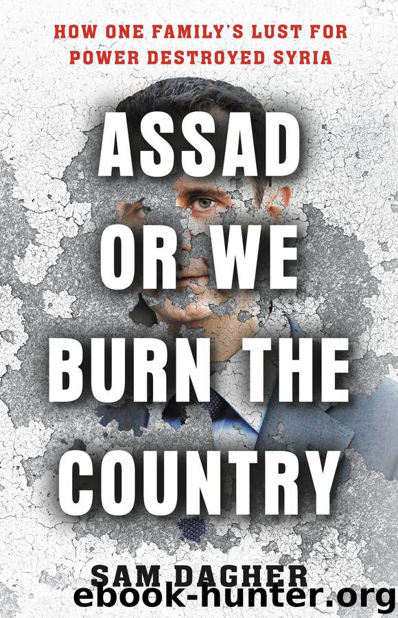Assad or We Burn the Country by Sam Dagher