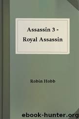 Assassin 3 - Royal Assassin by Robin Hobb