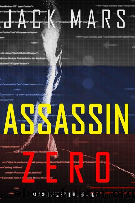 Assassin Zero (An Agent Zero Spy Thriller—Book #7) by Mars Jack