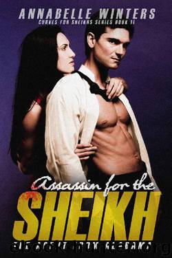 Assassin for the Sheikh_A Royal Billionaire Romance Novel by Annabelle Winters