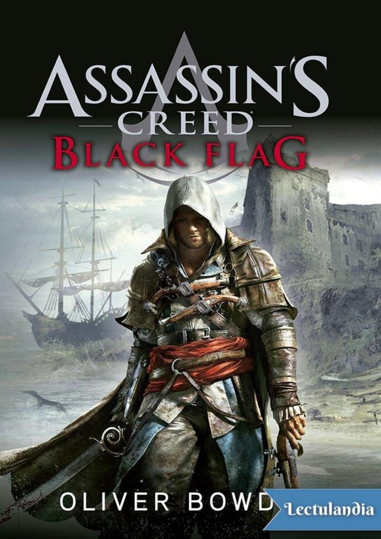 Assassin's Creed: Black Flag by Oliver Bowden