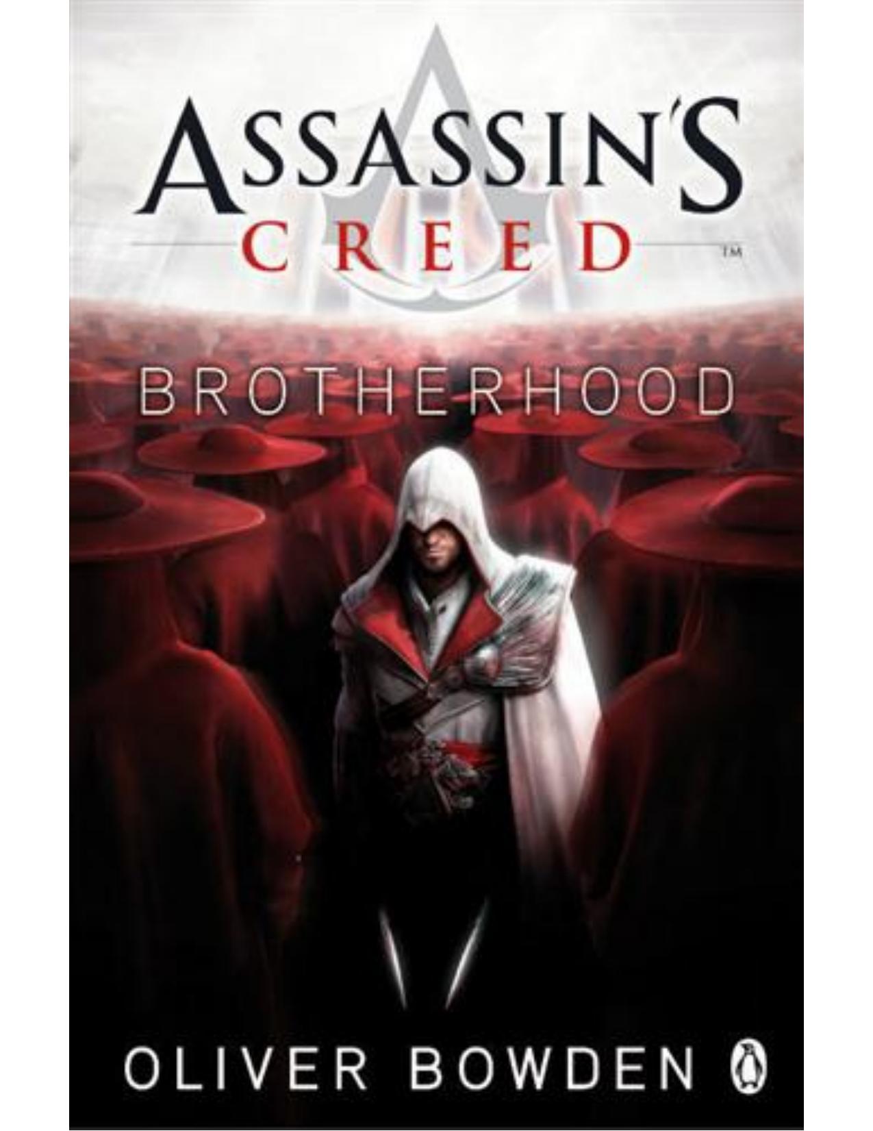 Assassin's Creed: Brotherhood by Oliver Bowden