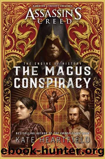 Assassin's Creed: The Magus Conspiracy: An Assassin's Creed Novel (Assassinâs Creed) by Kate Heartfield