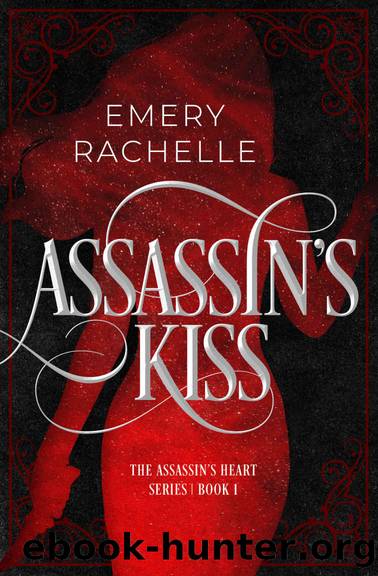 Assassin's Kiss (The Assassin's Heart Series Book 1) by Emery Rachelle