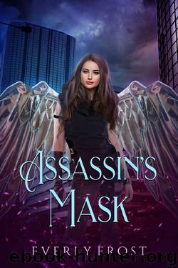 Assassin's Mask by Everly Frost