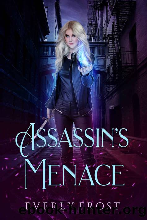 Assassin's Menace: Assassin's Magic 2.5 by Everly Frost