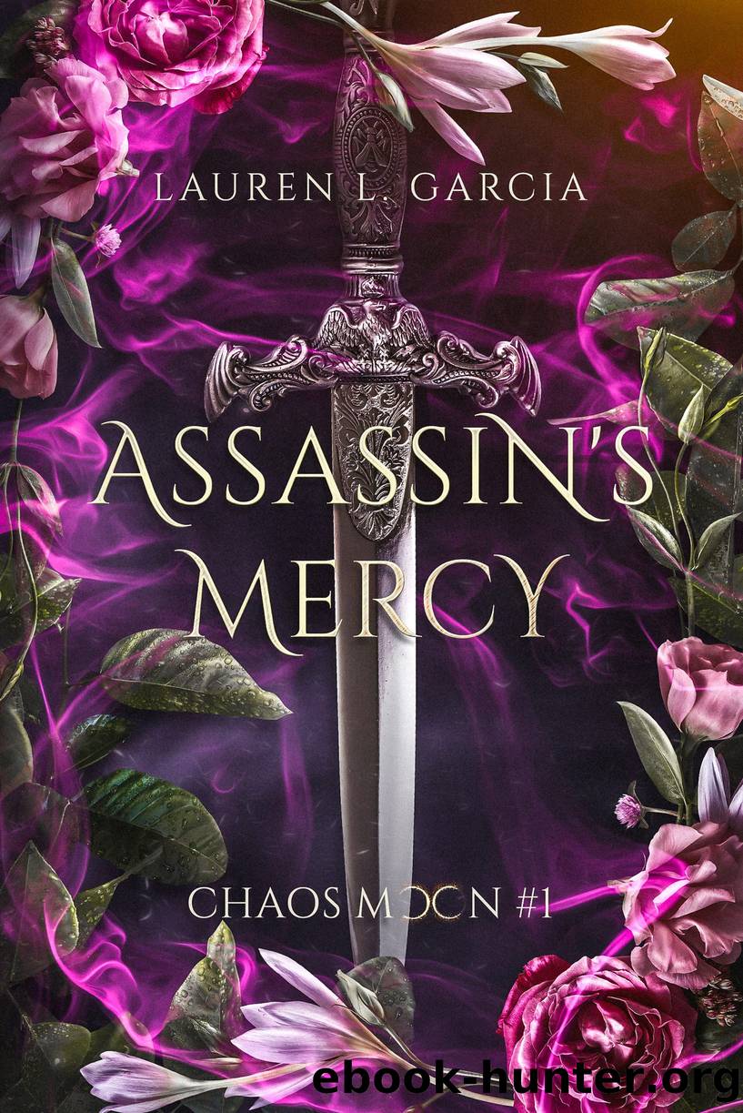 Assassinâs Mercy (Chaos Moon #1) by Lauren L. Garcia