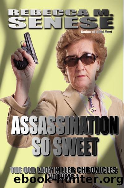 Assassination So Sweet by Rebecca M. Senese