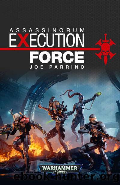 Assassinorum: Execution Force (Warhammer 40,000) by Joe Parrino