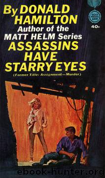 Assassins Have Starry Eyes (1956) by Donald Hamilton