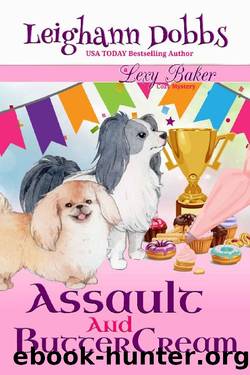 Assault and Buttercream (Lexy Baker Cozy Mystery Series Book 16) by Leighann Dobbs