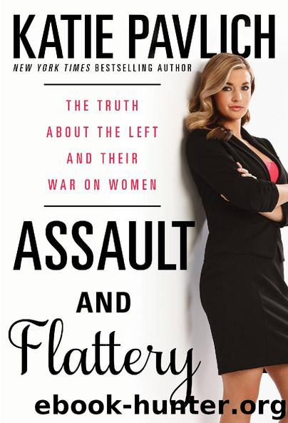 Assault and Flattery by Katie Pavlich