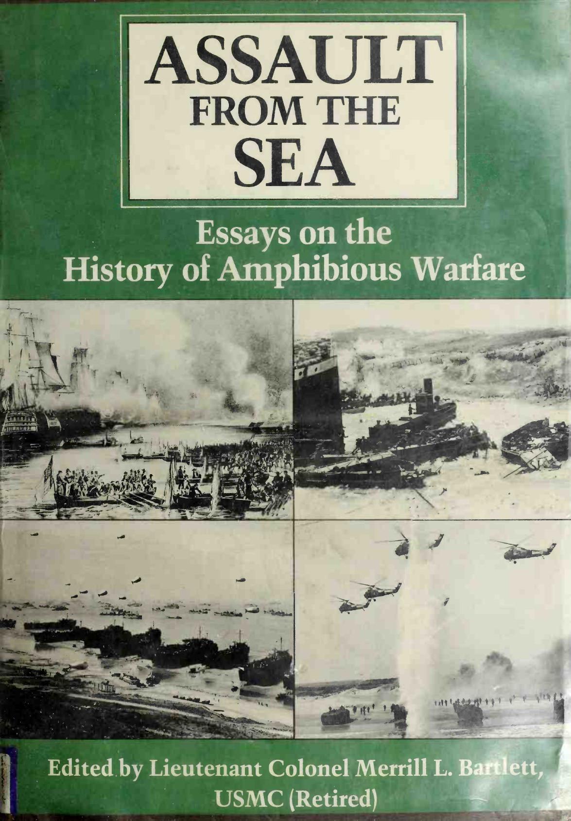Assault from the Sea: Essays on the History of Amphibious Warfare by Merrill L. Bartlett