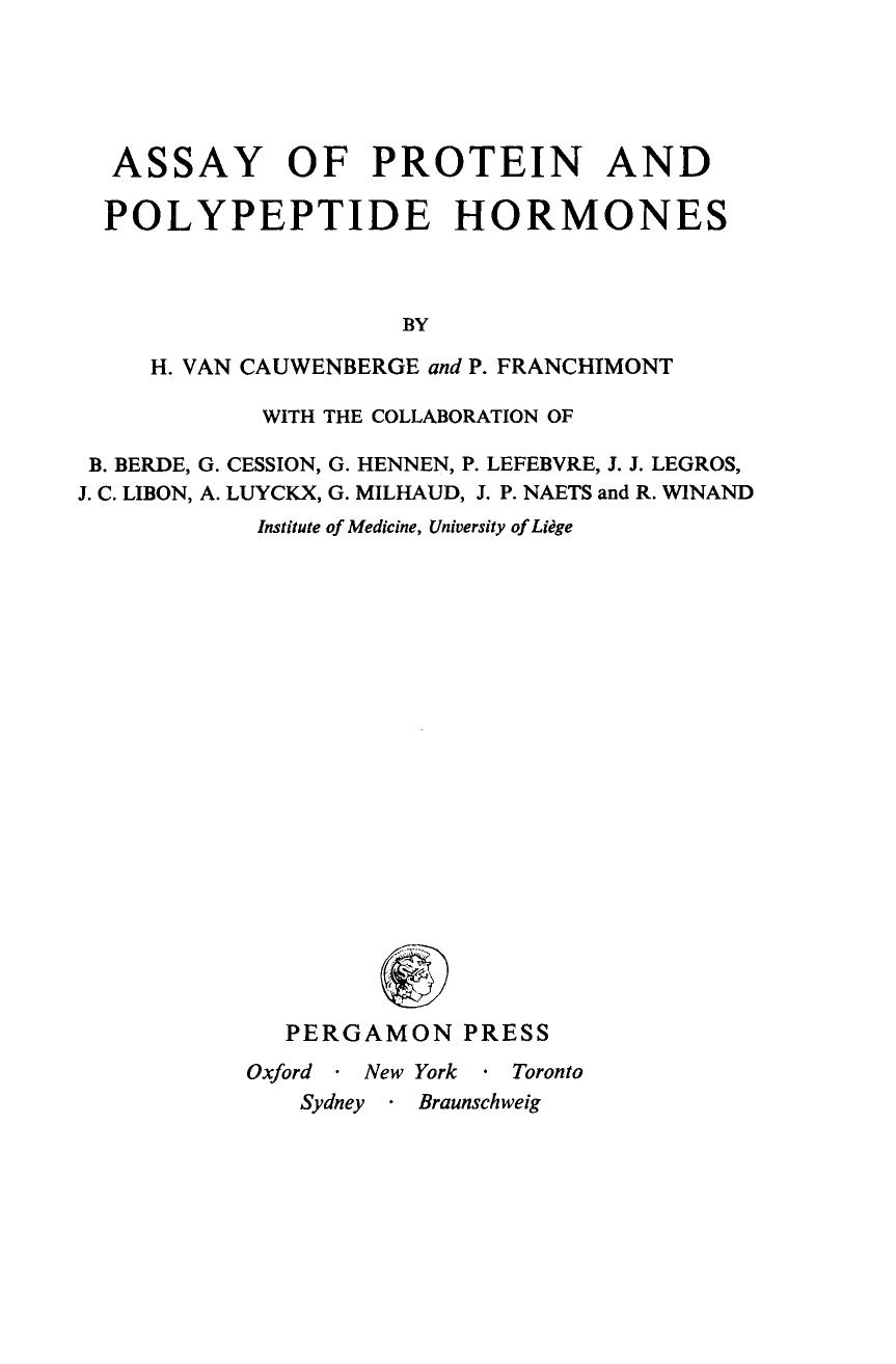 Assay of Protein and Polypeptide Hormones by H. Van Cauwenberge P. Franchimont P. Alexander and Z. M. Bacq (Auth.)
