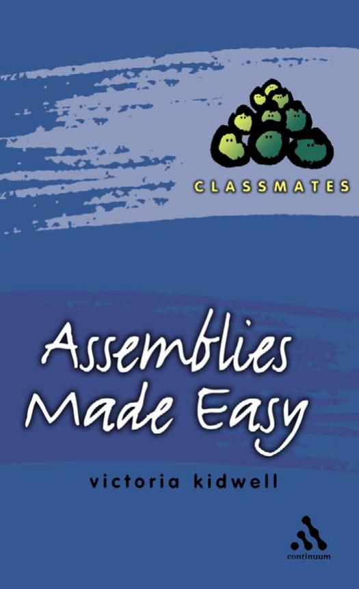 Assemblies Made Easy (Classmates) by Victoria Kidwell