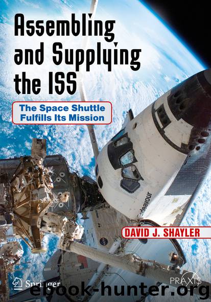 Assembling and Supplying the ISS by David J. Shayler