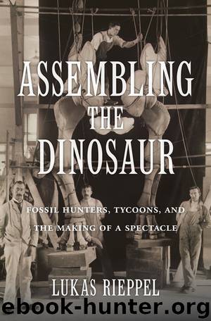 Assembling the Dinosaur by Lukas Rieppel
