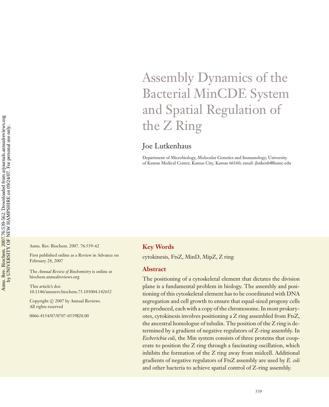 Assembly Dynamics of the Bacterial MinCDE System and Spatial Regulation of the Z Ring by Joe Lutkenhaus